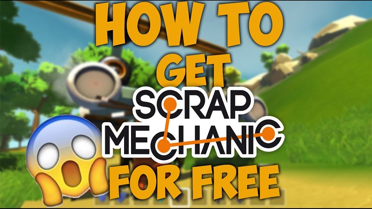 scrap mechanic download free pc